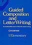 * GUIDED COMPOSITION & LETTER WRITING 1 ELEMENTARY