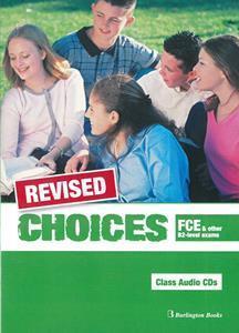 CHOICES FCE AND OTHER B2-LEVEL EXAMS CDs(3) REVISED