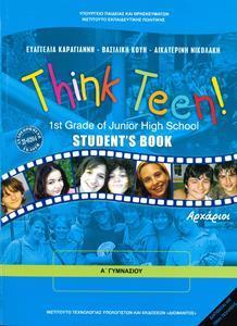 ΑΓΓΛΙΚΑ Α ΓΥΜΝΑΣΙΟΥ THINK TEEN! 1ST GRADE ΑΡΧΑΡΙΟΙ ST/BK