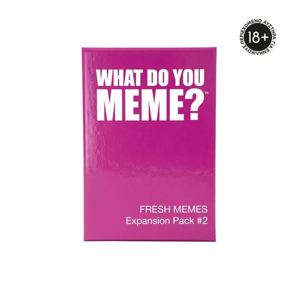 ΕΠΙΤΡΑΠΕΖΙΟ WHAT DO YOU MEME - FRESH MEMES 2 (EXPANSION)