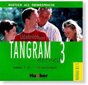 TANGRAM AKTUELL 3 CD LEKTION 1-4
