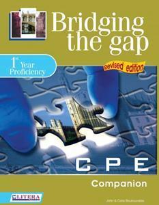 BRIDGING THE GAP 1ST YEAR PROFICIENCY COMPANION