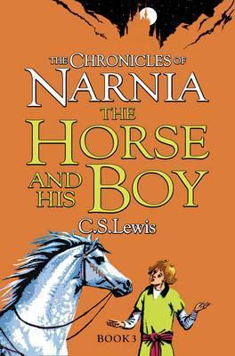 THE CHRONICLES OF NARNIA (03): THE HORSE AND HIS BOY