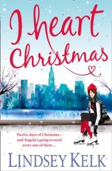 I HEART (06): I HEART CHRISTMAS