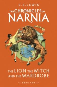 THE CHRONICLES OF NARNIA (02): THE LION, THE WITCH AND THE WARDROBE
