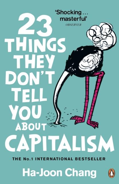 23 THINGS THEY DON'T TELL YOU ABOUT CAPITALISM