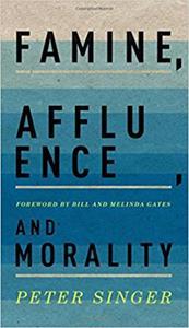 * FAMINE, AFFLUENCE, AND MORALITY
