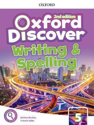 OXFORD DISCOVER 5 2ND WRITING AND SPELLING