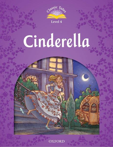 CLASSIC TALES SECOND EDITION: LEVEL 4: CINDERELLA (+E-BOOK)