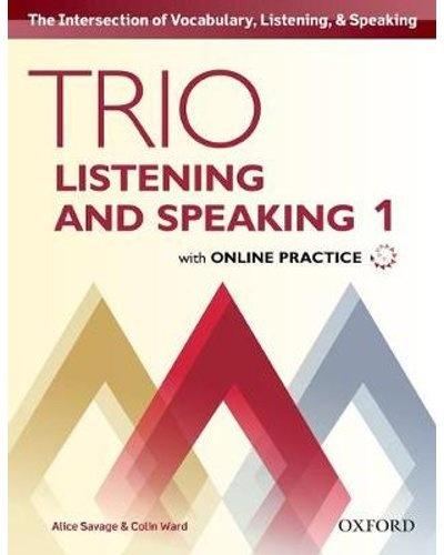 TRIO LISTENING AND SPEAKING: LEVEL 1: STUDENT BOOK PACK WITH ONLINE PRACTICE : BUILDING BETTER COMMUNICATORS...FROM THE BEGINNING