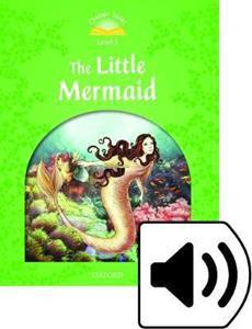 CLASSIC TALES SECOND EDITION: LEVEL 3: THE LITTLE MERMAID E-BOOK & AUDIO PACK