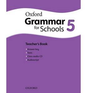 OXFORD GRAMMAR FOR SCHOOLS 5 TCHR'S