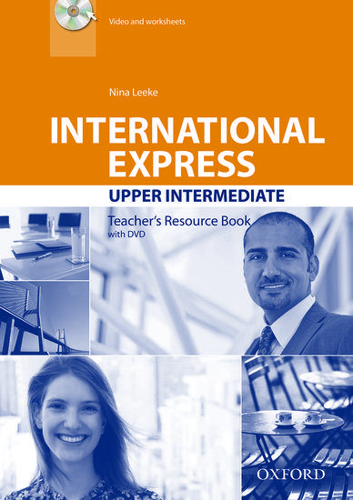 INTERNATIONAL EXPRESS 3ED UPPER INTERMEDIATE TCHRS RESOURCE (+DVD)