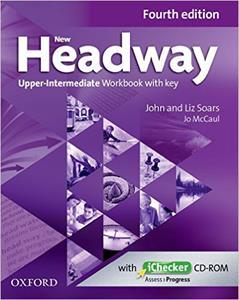 NEW HEADWAY 4TH UPPER INTERMEDIATE WKBK W/KEY (+ICHECKER)