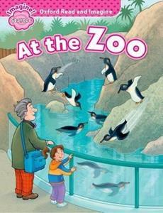 OXFORD READ AND IMAGINE STARTER: AT THE ZOO