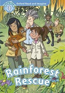 OXFORD READ AND IMAGINE (1): RAINFOREST (+CD)