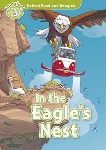 OXFORD READ AND IMAGINE (3): IN THE EAGLES NEST