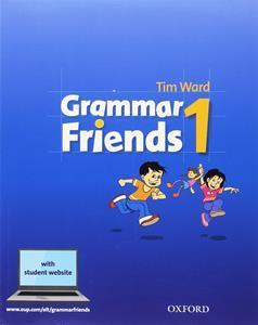 GRAMMAR FRIENDS 1 (+STUDENT'S WEB SITE)