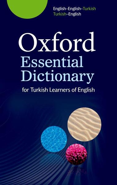 OXFORD ESSENTIAL DICTIONARY FOR TURKISH LEARNERS