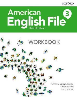 AMERICAN ENGLISH FILE 3RD 3 WKBK