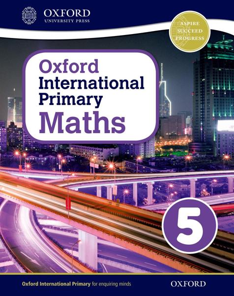 OXFORD INTERNATIONAL PRIMARY MATHS 5