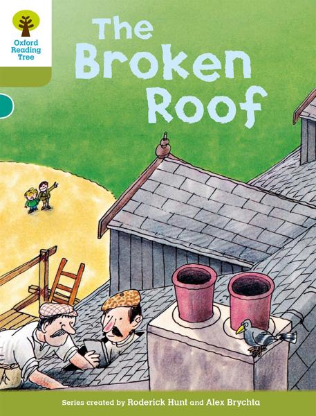OXFORD READING TREE: LEVEL 9: STORIES: THE BROKEN ROOF