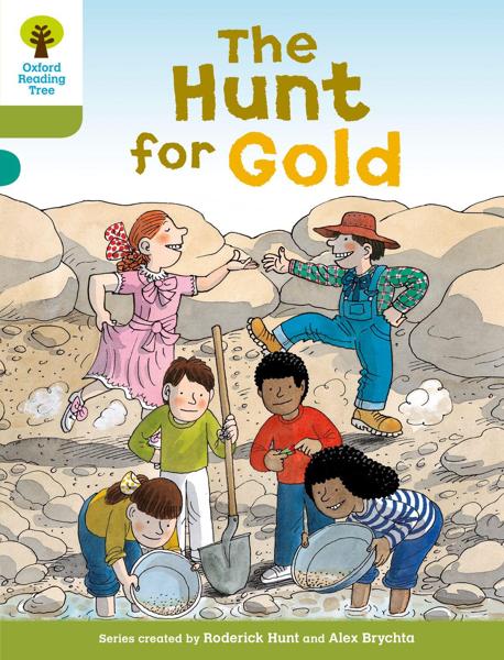 OXFORD READING TREE: LEVEL 7: MORE STORIES A: THE HUNT FOR GOLD