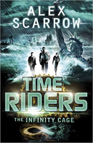 TIME RIDERS (9) : THE INFINITY CAGE