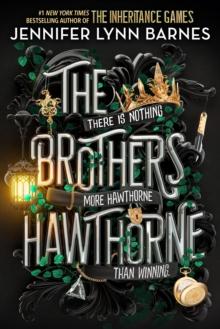 THE INHERITANCE GAMES (04): THE BROTHERS HAWTHORNE