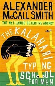 THE No1 LADIES'S DETECTIVE AGENCY (04): THE KALAHARI TYPING SCHOOL FOR MEN