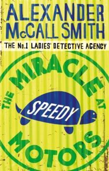 THE No1 LADIES'S DETECTIVE AGENCY (09): THE MIRACLE MOTORS SPEEDY