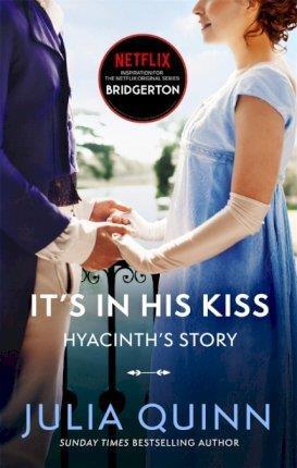 THE BRIDGERTONS (07): IT'S IN HIS KISS