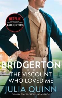 THE BRIDGERTONS (02): THE VISCOUNT WHO LOVED ME