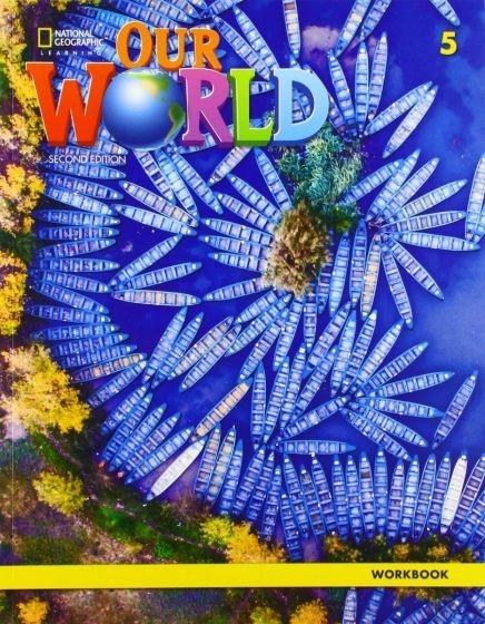 * OUR WORLD 5 WKBK (+CD) 2ND ED