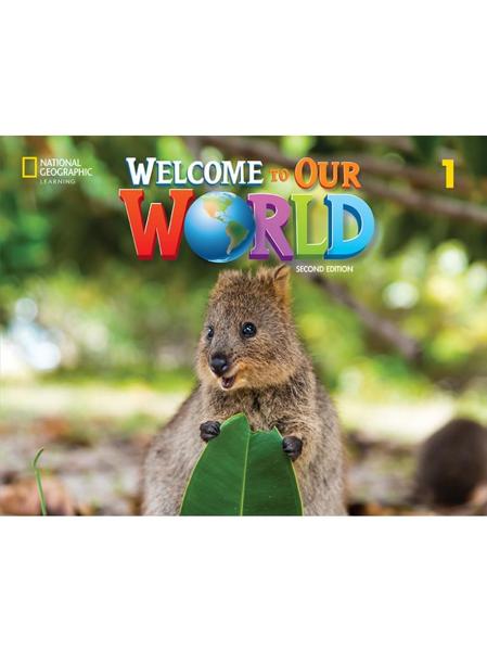 WELCOME TO OUR WORLD 1 WKBK 2ND ED