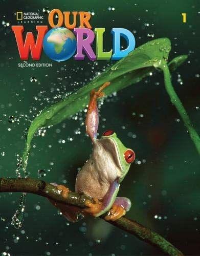 # 978-0-357-56972-6 # OUR WORLD 1 ST/BK (+E-BOOK +ONLINE) 2ND ED