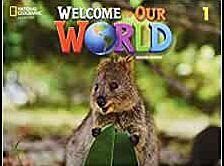 WELCOME TO OUR WORLD 1 ST/BK 2ND ED