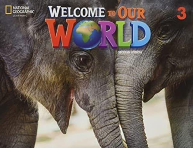 WELCOME TO OUR WORLD 3 STUDENT'S BOOK 2ND ED