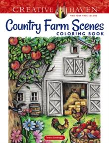 CREATIVE HAVEN COUNTRY FARM SCENES COLORING BOOK