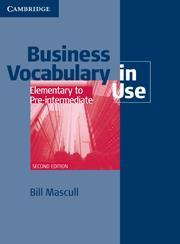 BUSINESS VOCABULARY IN USE ELEM.-PRE-INT.W/ANSWERS 2ND ED.