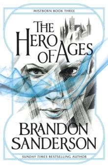 MISTBORN (03): THE HERO OF AGES