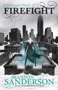 THE RECKONERS SERIES (02): FIREFIGHT