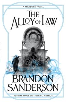 MISTBORN (04): THE ALLOY OF LAW
