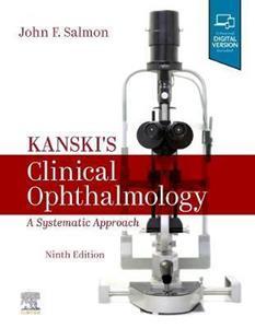 KANSKI'S CLINICAL OPHTHALMOLOGY : A SYSTEMATIC APPROACH