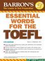 BARRON'S ESSENTIAL WORDS FOR THE TOEFL 5th EDITION
