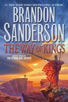 # THE STORMLIGHT ARCHIVE (1): THE WAY OF KINGS