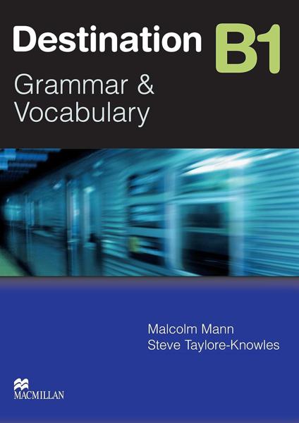 DESTINATION B1 GRAMMAR & VOCABULARY WITHOUT KEY