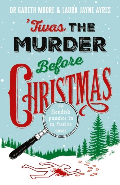 'TWAS THE MURDER BEFORE CHRISTMAS