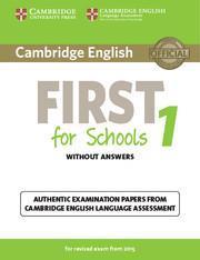 CAMBRIDGE FCE FIRST FOR SCHOOLS 1 STUDENT'S BOOK WITHOUT ANSWERS