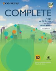 COMPLETE FIRST FOR SCHOOLS WORKBOOK (+AUDIO DOWNLOADABLE) REVISED 2020